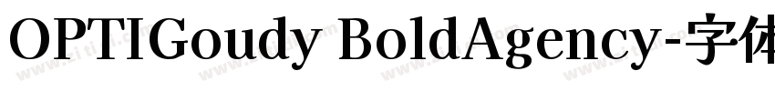 OPTIGoudy BoldAgency字体转换